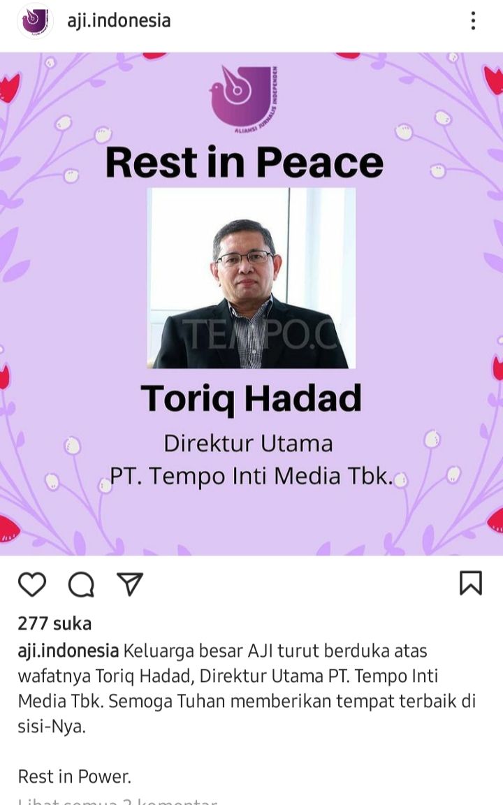 Aliansi Jurnalis Indonesia (AJI) turut menyampaikan duka atas kepergian Toriq Hadad