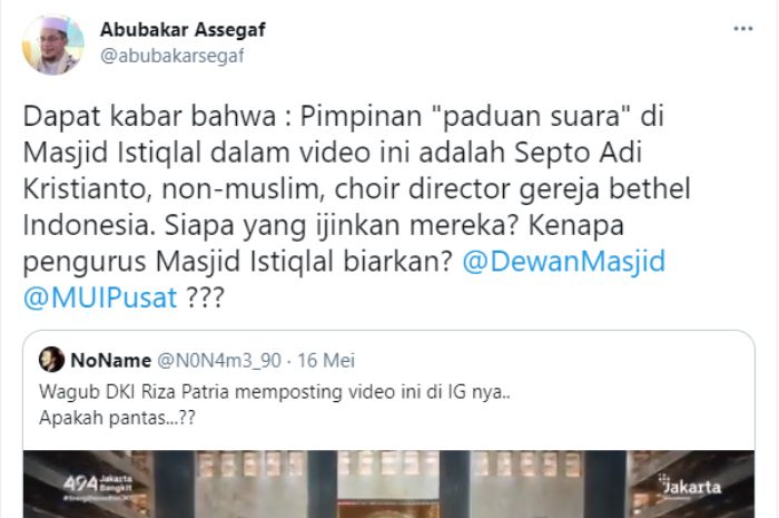 Cuitan Habib Abubakar Assegaf soal adanya paduan suara pimpinan nonmuslim yang bernyanyi di dalam masjid Istiqlal.