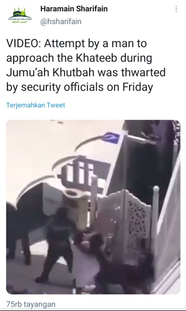 Video detik-detik penyerangan pria tak dikenal ke mimbar Khotib salat Jumat di Masjid Al Haram, Mekah, Jumat 21 Mei 2021