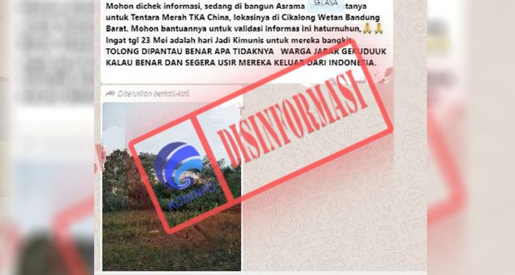 Kabar tentang adanya pembangunan Asrama Tentara Merah China di Cikalong Wetan, Kabupaten Bandung Barat, telah dikonfirmasi oleh Kominfo sebagai informasi yang keliru