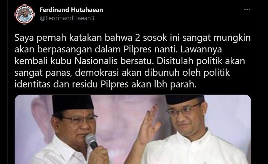 Tangkap layar cuitan Ferdinand Hutahaean tanggapi elektabilitas tinggi Prabowo dan Anies pasangan di Pilpres 2024.*