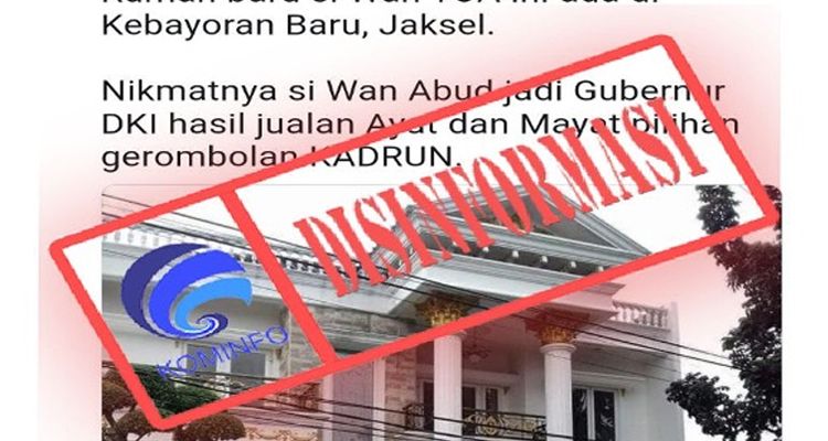 Hoaks kabar rumah dinas baru super mewah yang didapatkan oleh Gubernur DKI Jakarta, Anies Baswedan