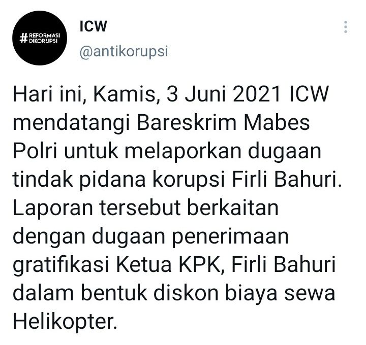 Tangkapan layar keterangan tertulis ICW di akun twitternya terkait laporan ICW ke Bereskrim Mabes Polri atas dugaan penerimaan gratifikasi Ketua KPK, Firli Bahuri.