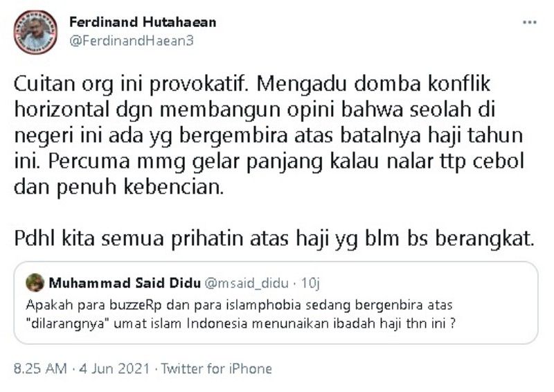 Ferdinand Hutahaean mengkritik Muhammad Said Didu yang menurutnya telah memprovokasi masyarakat Indonesia.
