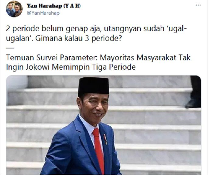 52 Persen Masyarakat Tolak Jokowi 3 Periode, Yan Harahap: 2 Periode Belum Genap Aja Utang Udah Ugal-ugalan./