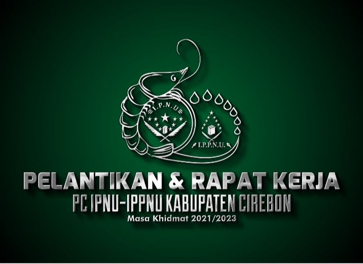 PC IPNU-IPPNU Kabupaten Cirebon dilantik besok. Rangkaian pelantikan berlangsung dua hari, Jumat-Sabtu, 11-12 Juni 2021.