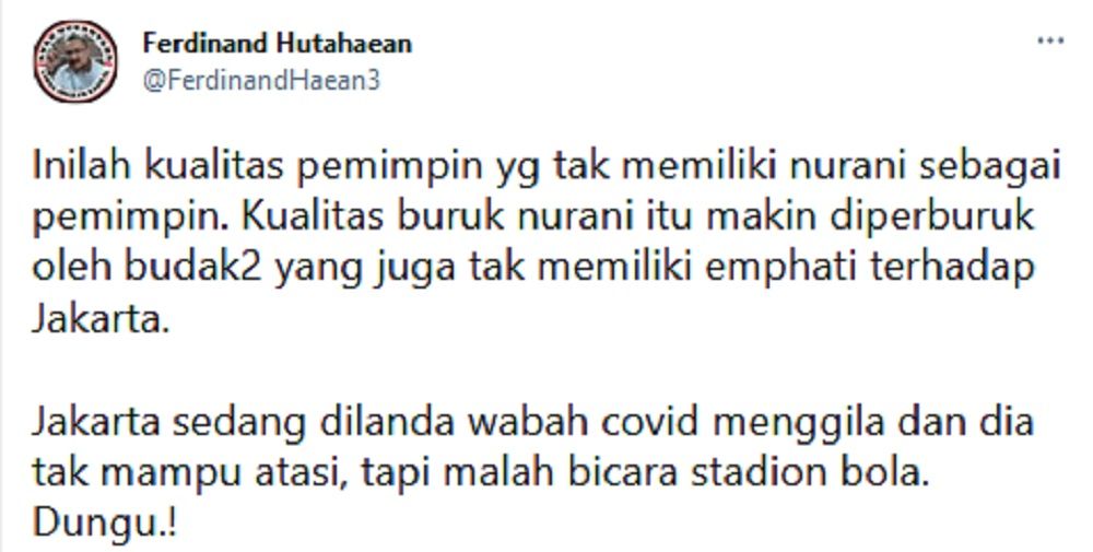 Covid-19 Jakarta Menggila, Anies Sibuk Urus Stadion Bola, Ferdinand:  Tak Memiliki Nurani