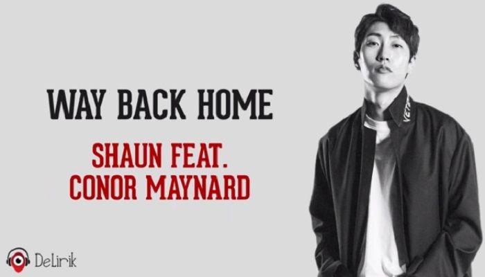 Lirik Lagu Dan Terjemahan Way Back Home Shaun Feat Conor Maynard Viral Tiktok Kabar Lumajang