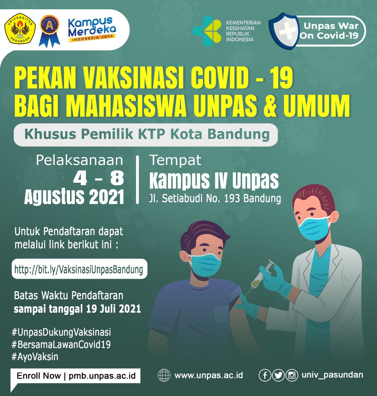 Universitas Pasundan (Unpas) Bandung akan menggelar kegiatan vaksinasi Covid-19 bagi mahasiswa dan masyarakat umum pada 4 hingga 8 Agustus 2021.