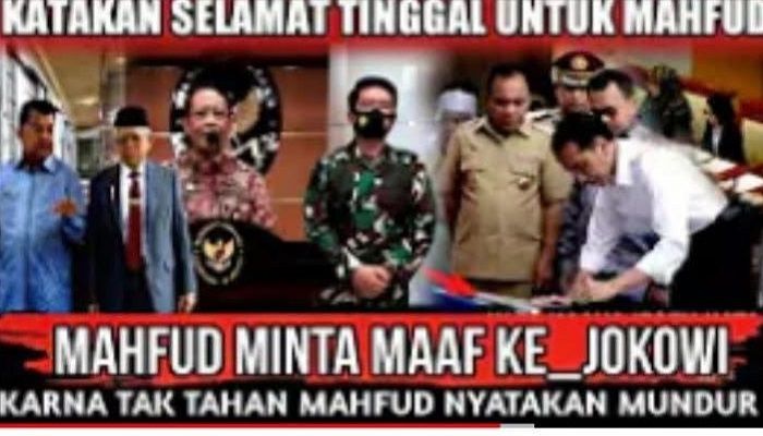 Menko Polhukam Mahfud MD dikabarkan telah mundur karena tidak tahan dengan Pemerintahan Jokowi 