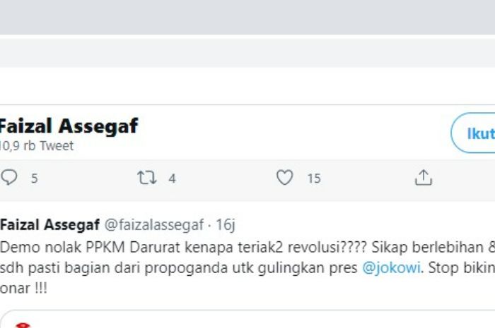 Cuitan Faizal Assegaf yang menanggapi demo tolak PPKM yang teriakan revolusi sebagai propaganda menggulingkan Presiden Jokowi.