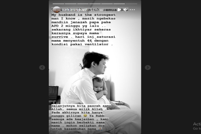 Unggahan Instagram stroy Zaskia Sungkar terkait perkembangan ibu dari Irwansyah yang saat ini dirawat karena Covid-19.