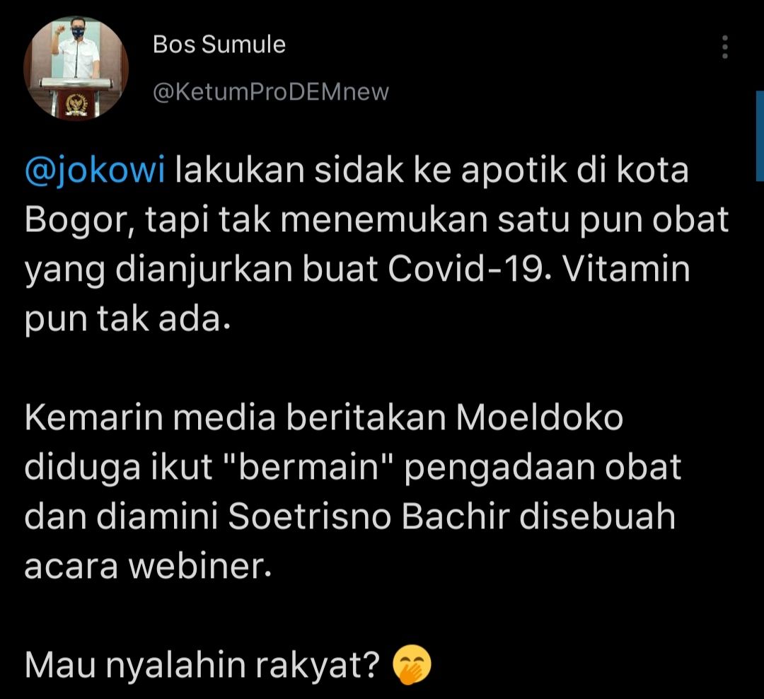 Cuitan Ketum ProDem, Iwan Sumule soal hasil sidak Presiden Jokowi yang tak menemukan obat-obatan Covid-19 di apotek di wilayah Bogor.