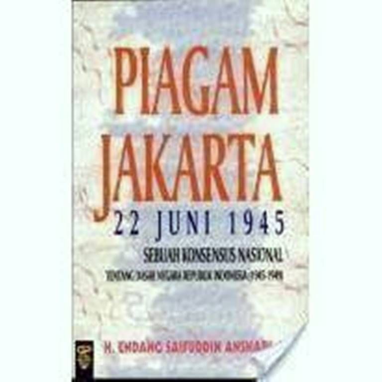 Piagan Jakarta 22 Juni 1945: Sebuah Konsensus Nasional