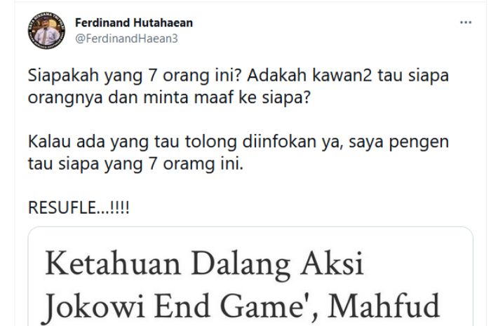Ferdinand Hutahaean meminta agar Mahfud MD direshuffle karena dianggao tidak tegas dalam penanganan kasus Jokowi End Game.