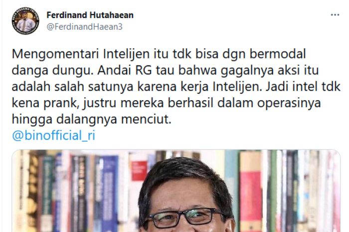 Ferdinand Hutahaean sentil  Rocky Gerung tidak bisa berkomentar dengan modal danga-dungu dalam berkomentar kinerja intelijen di isu Jokowi End Game. 