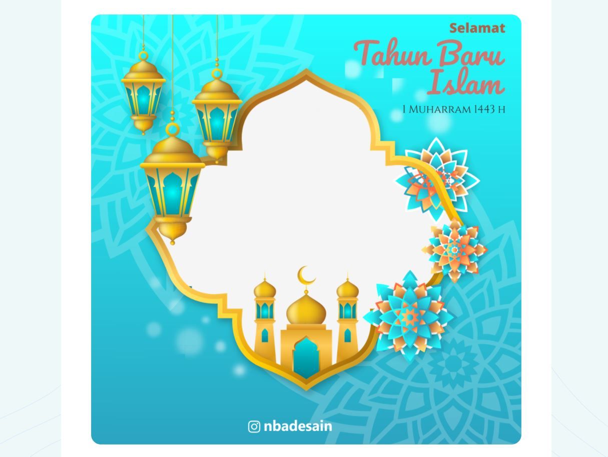 Twibbon Tahun Baru Islam 1 Muharram 1443 H, 10 Agustus 2021: Link Dan ...