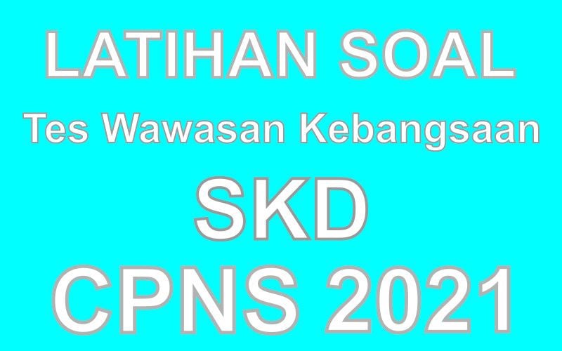Contoh Latihan Soal Bahasa Indonesia di TWK SKD CPNS 2021 dan PPPK