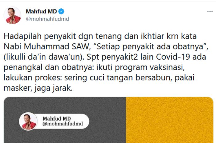 Cuitan Mahfud MD yang mengajak rakyat untuk tenang dan ikhtiar hadapi pandemi Covid-19 dengan mengutip sabda Nabi Muhammad SAW.