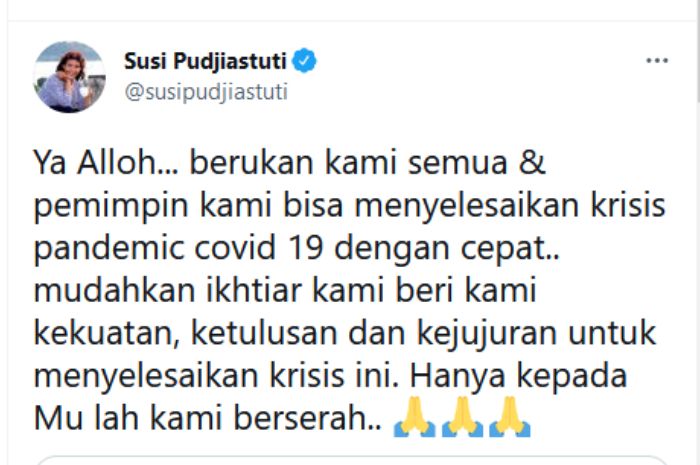 Cuitan doa Susi Pudjiastuti untuk rakyat Indonesia yang diperkirakan akan menjadi negara terakhir yang berhasil menangani Covid-19.