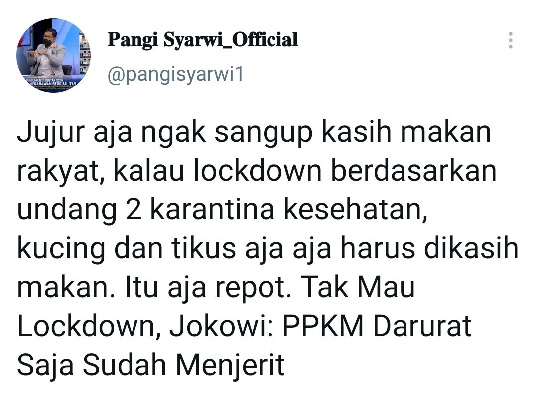Tangkapan layar cuitan Pangi Syarwi soal pernyataan Jokowi terkait lockdown./