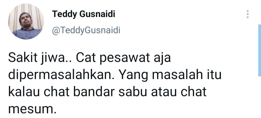 Cuitan Teddy Gusnaidi di Twitter. 