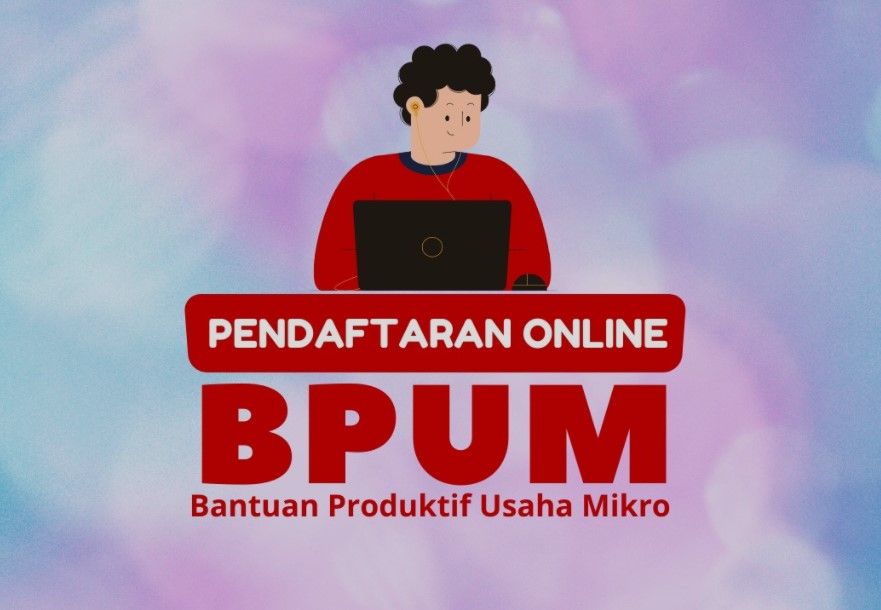 Cara daftar BPUM, cek penerima BPUM BNI di banpresbpum.id dan BRI eform.bri.co.id, dan BLT UMKM 2022 kapan cair.