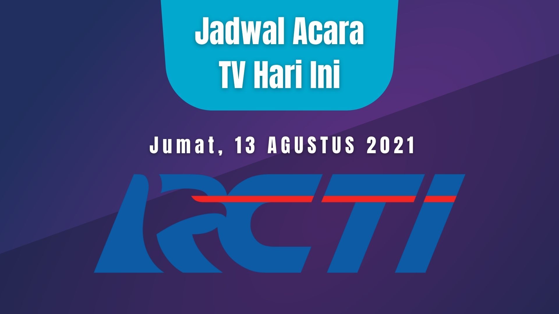 Jadwal Acara Tv Rcti Hari Ini - Homecare24