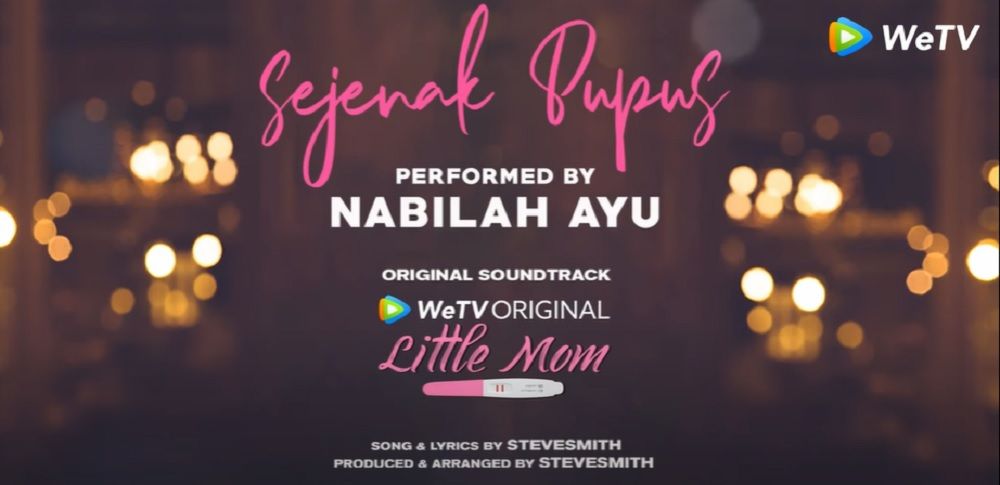 Lirik Lagu Sejenak Pupus OST Little Mom - Nabilah Ayu Eks Member JKT48