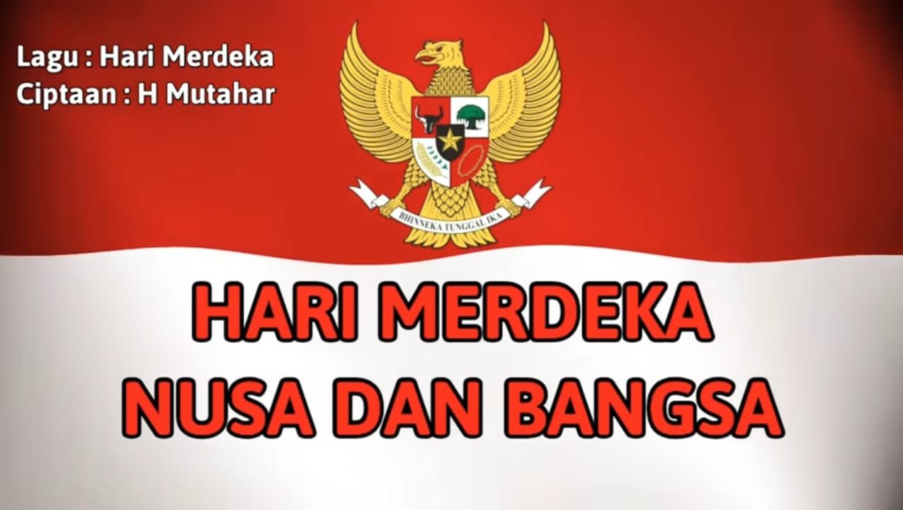Lirik Lagu Hari Merdeka yang Bangkitkan Nasionalisme Jelang HUT RI 17 Agustus.