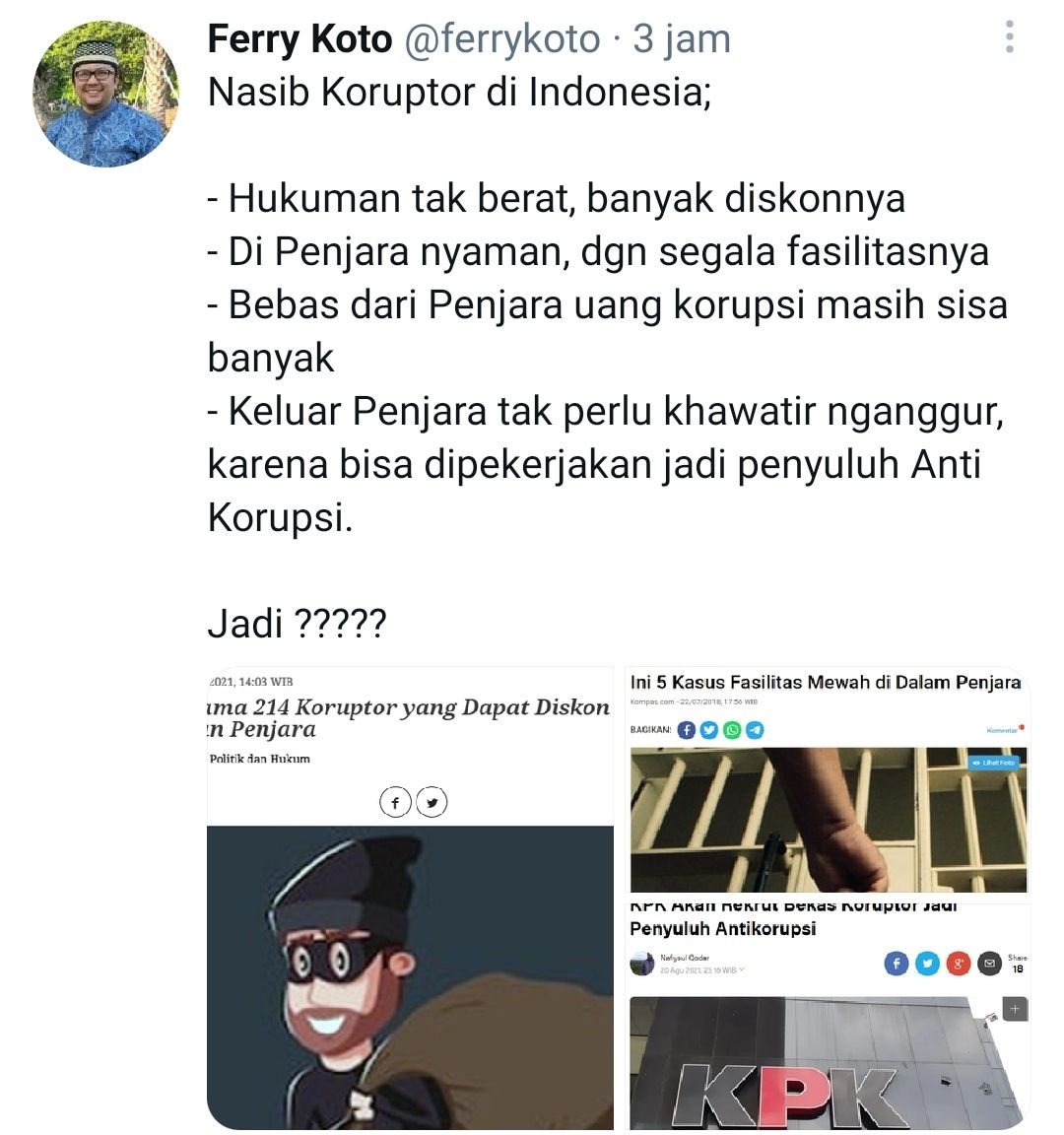 Tangkapan layar cuitan Ferry Koto soal nasib koruptor di Indonesia./