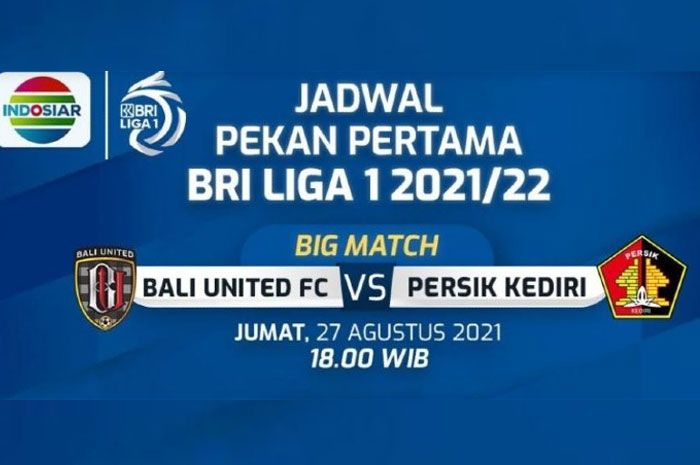 Jadwal Siaran Langsung Bri Liga 1 2021 Di Indosiar Bali United Incar Hasil Maksimal Atas Persik Kediri Portal Jember