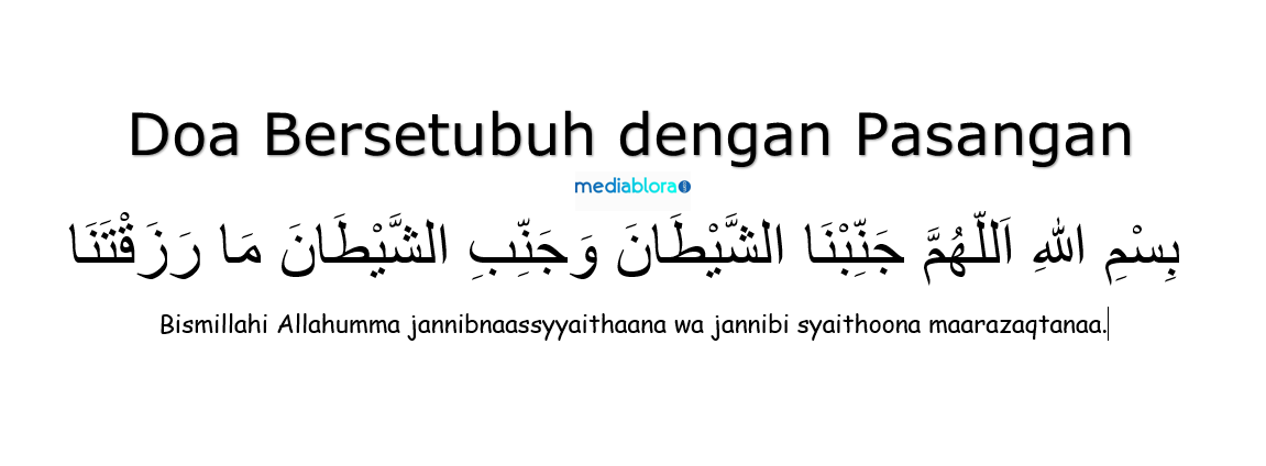 Teks Doa Hubungan Suami Istri Dan Doa Saat Keluar Air Mani Berikut Bacaan Nya Lengkap Teks Arab