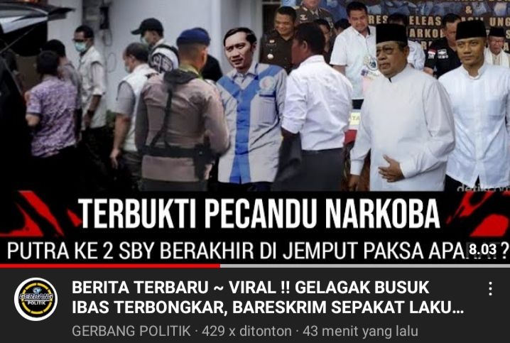 kabar yang menyebut bahwa putra SBY Edhie Baskoro alias Ibas ditangkap polisi karena narkoba /youtube/Gerbang Politik