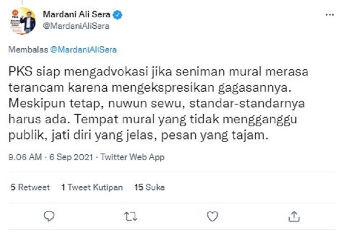 Cuitan Mardani Ali Sera yang menyatakan PKS siap memberikan advokasi terhadap para seniman mural yang merasa terancam saat menyampaikan idenya