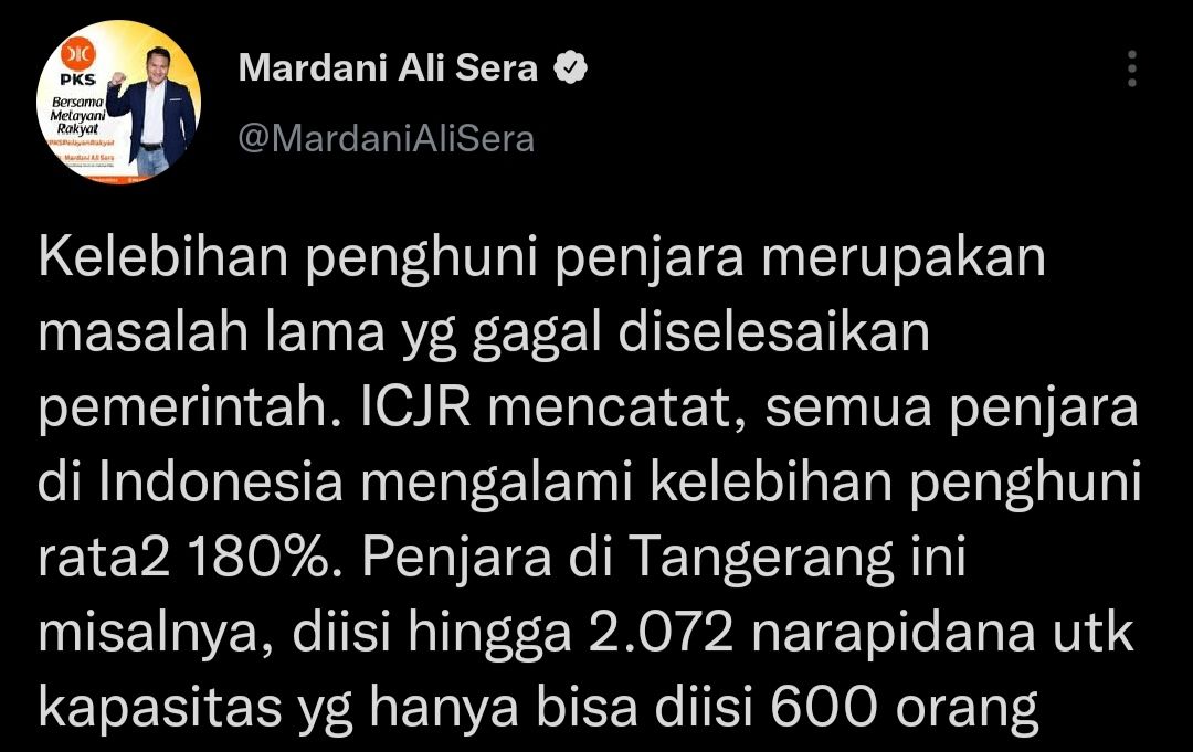 Cuitan politisi PKS, Mardani Ali Sera yang merespons pernyataan Menkumham Yasonna Laoly soal Lapas Kelas 1 Tangerang yang melibihi kapasitas.