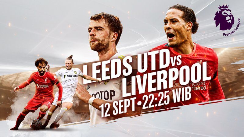 Leeds United vs Liverpool malam ini, saksikan di channel TV Online tersedia artikel ini
