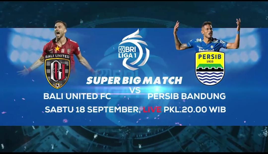 Jadwal Bri Liga 1 Live Indosiar Sabtu 18 September 2021 Bali United Vs Persib Psm Makasar Vs Persebaya Literasi News