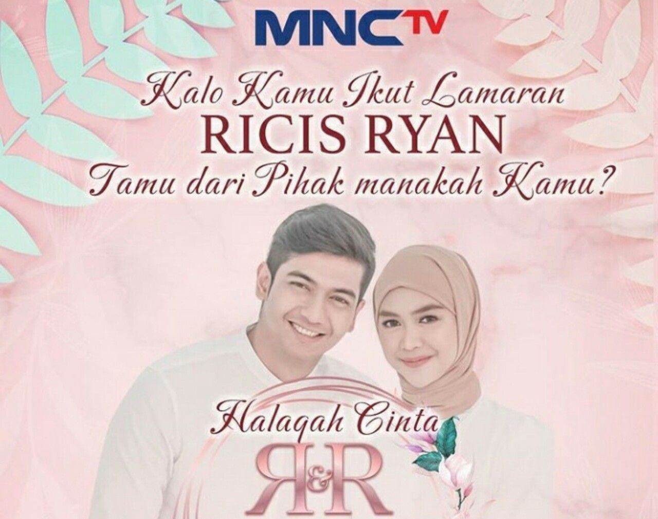 Sedang Tayang Live Streaming Halaqah Cinta Lamaran Ria Ricis Dan Teuku Ryan Via Mnctv Dan Vidio Semarangku