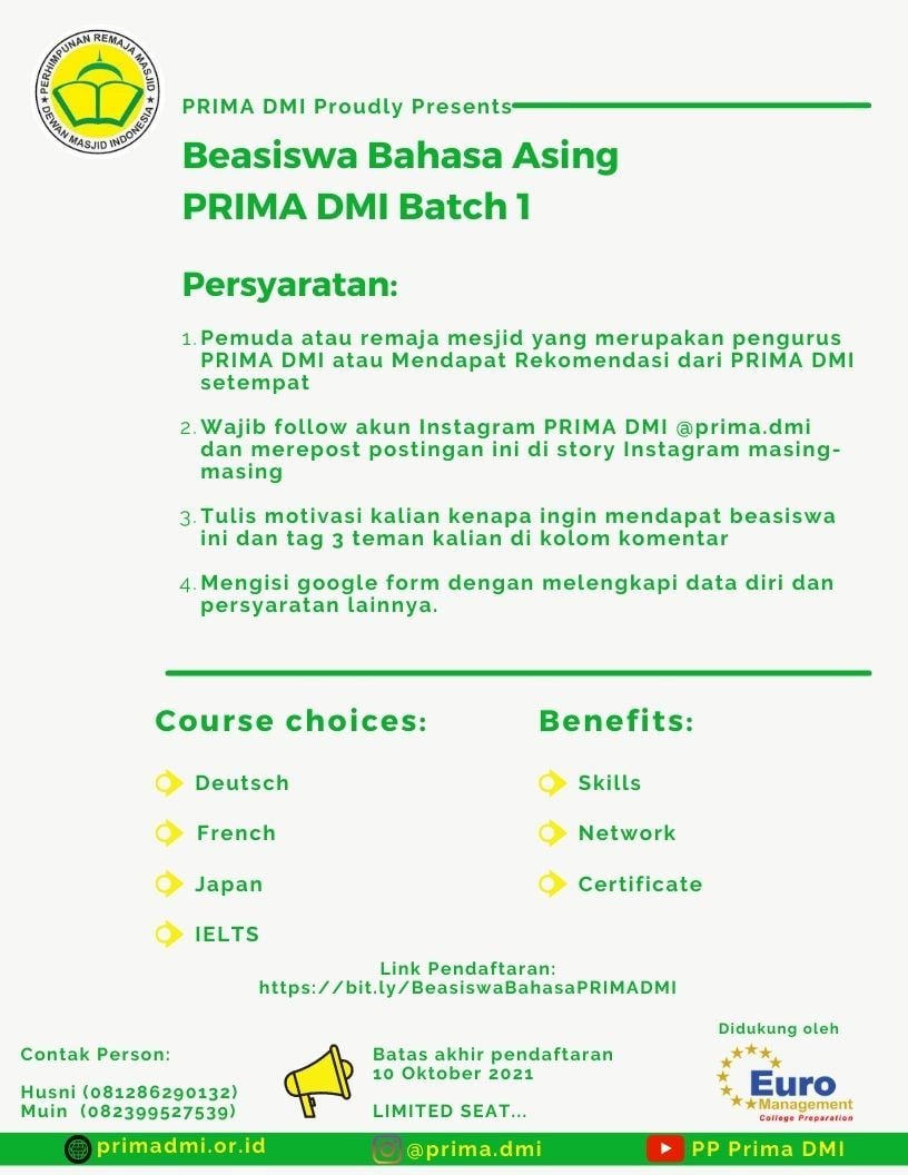 Perhimpunan Remaja Masjid (Prima) Dewan Masjid Indonesia (DMI) membuka pendaftaran Beasiswa Bahasa Asing.