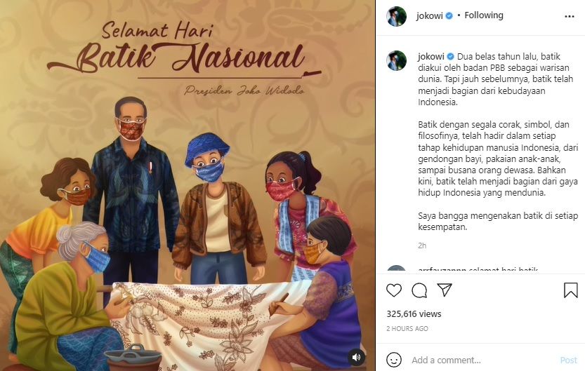 Presiden Jokowi mengaku bangga mengenakan batik di setiap kesempatan. Ia pun memberikan ucapan  Selamat Hari Batik Nasional.*