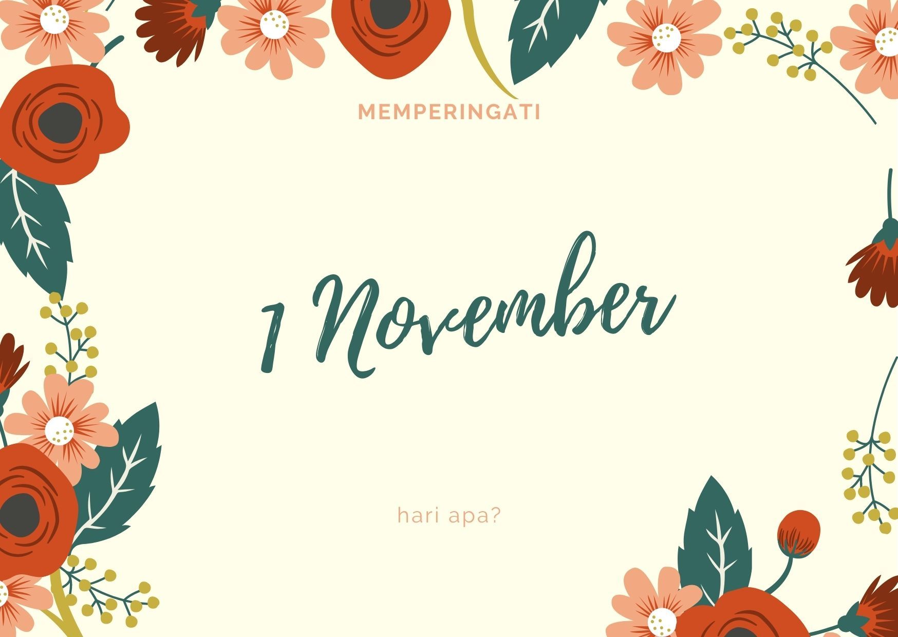 Tanggal 1 NOVEMBER Memperingati Hari Apa? Berikut Daftar Hari Besar dan