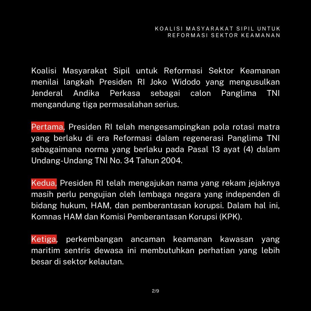 Catatan Koalisi Masyarakat Sipil untuk Reformasi Sektor Keamanan soal penunjukkan Jenderal Andika Perkasa jadi calon Panglima TNI.