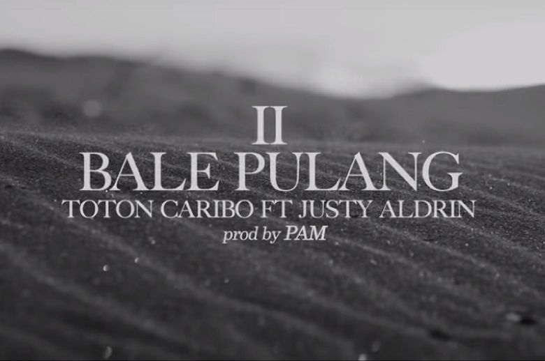 Lirik Lagu Bale Pulang Ii Dari Toton Caribo Feat Justy Aldrin Angin Datang Kasih Kabar Mediajabodetabek Com