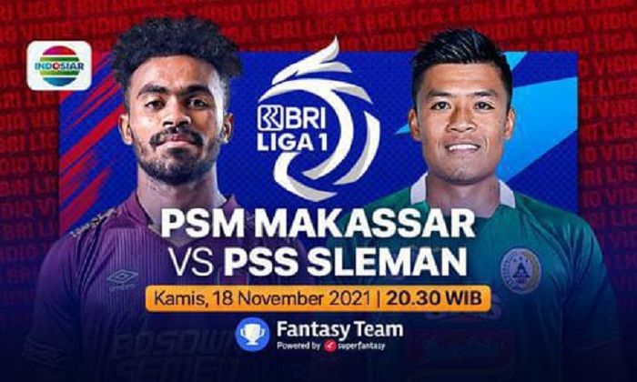 Link Live Streaming BRI Liga 1 2021-2022 PSM Makassar Vs PSS Sleman ...