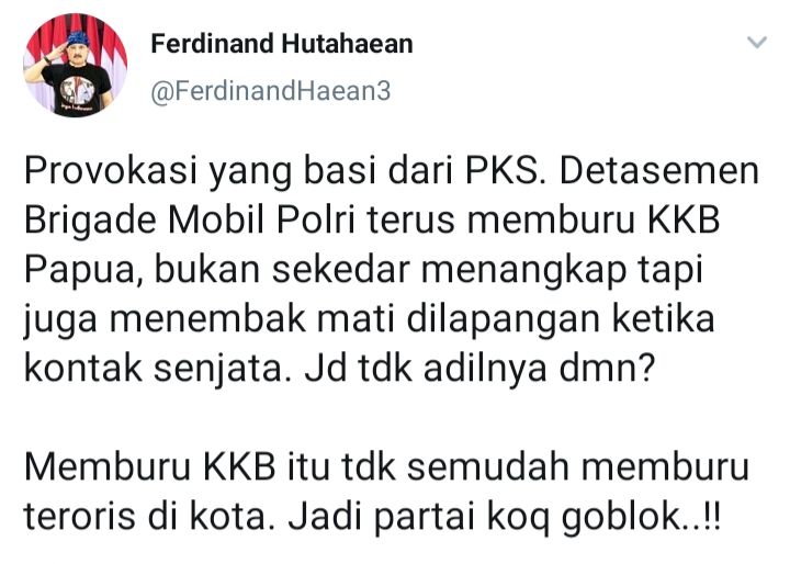 PKS sebut Densus 88 harus adil soal KKB Papua, tetapi Ferdinand Hutahaean menilai itu provokasi basi.