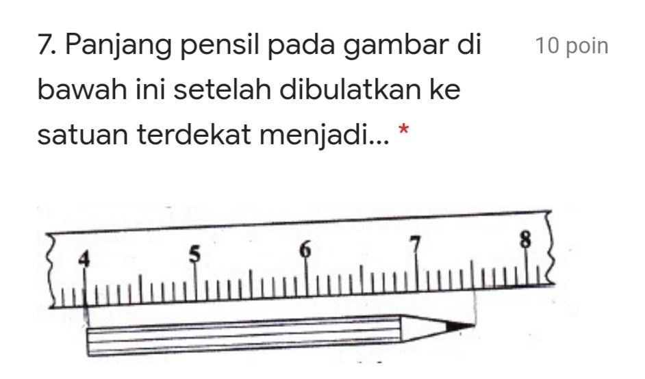 Panjang Pensil Pada Gambar Di Bawah Ini Setelah Dibulatkan Ke Satuan