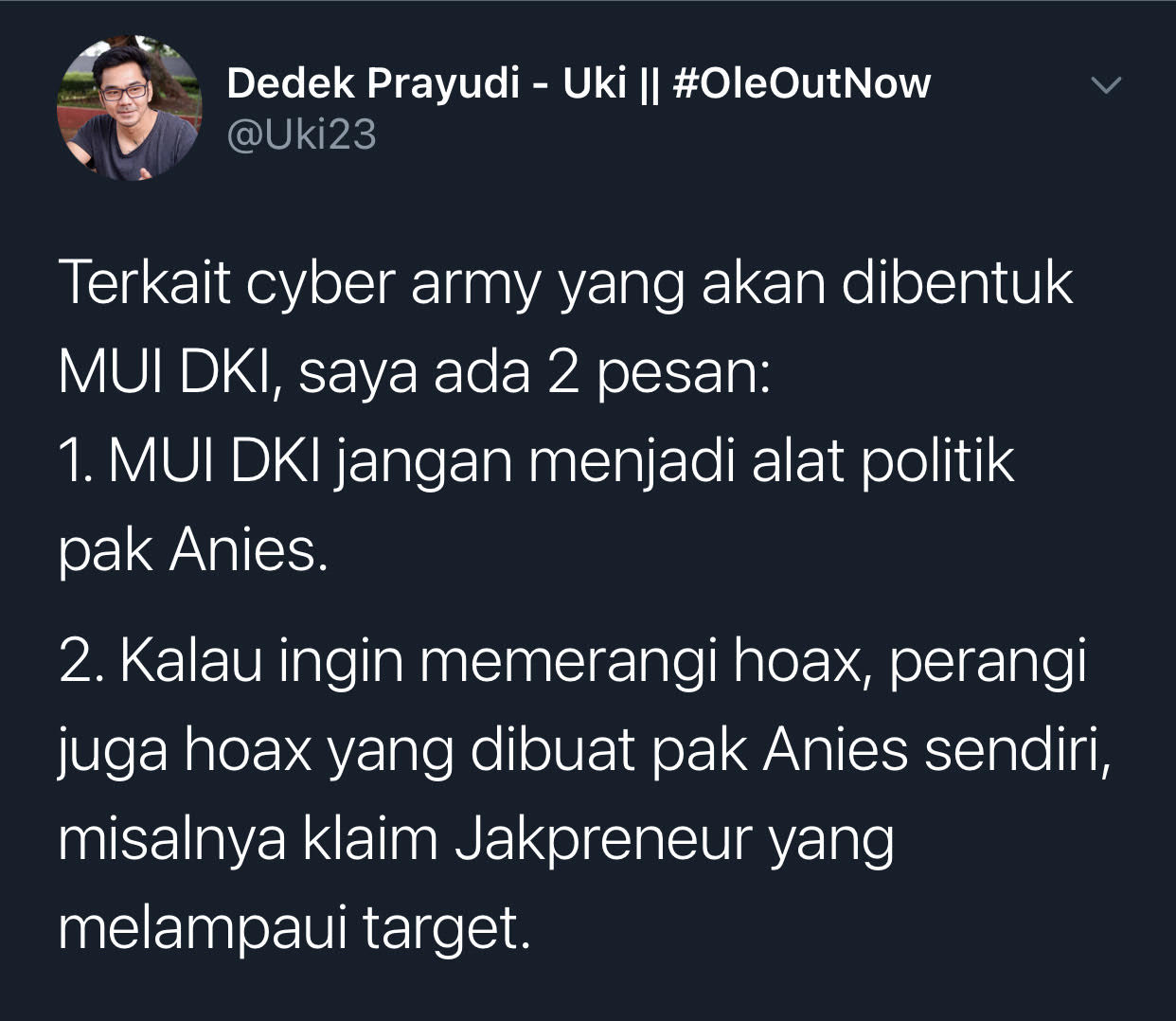 Cuitan Dedek Prayudi yang memberikan pesan ke MUI DKI Jakarta terkait pembentuk cyber army untuk bela ulama dan Anies Baswedan.
