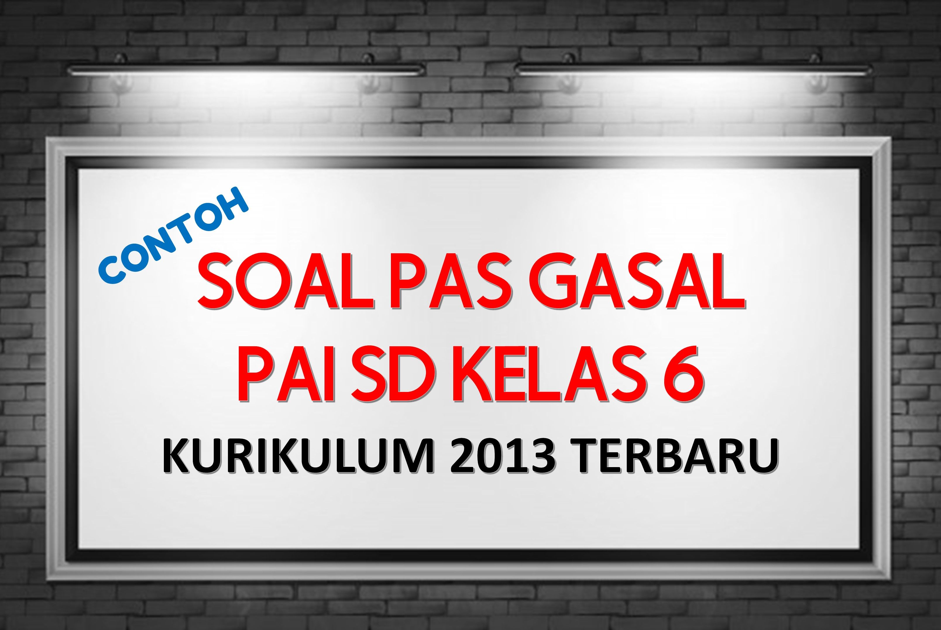 Contoh Soal PAS UAS Pelajaran SBdP Kelas 6 SD MI K13 Semester 2 Tahun ...