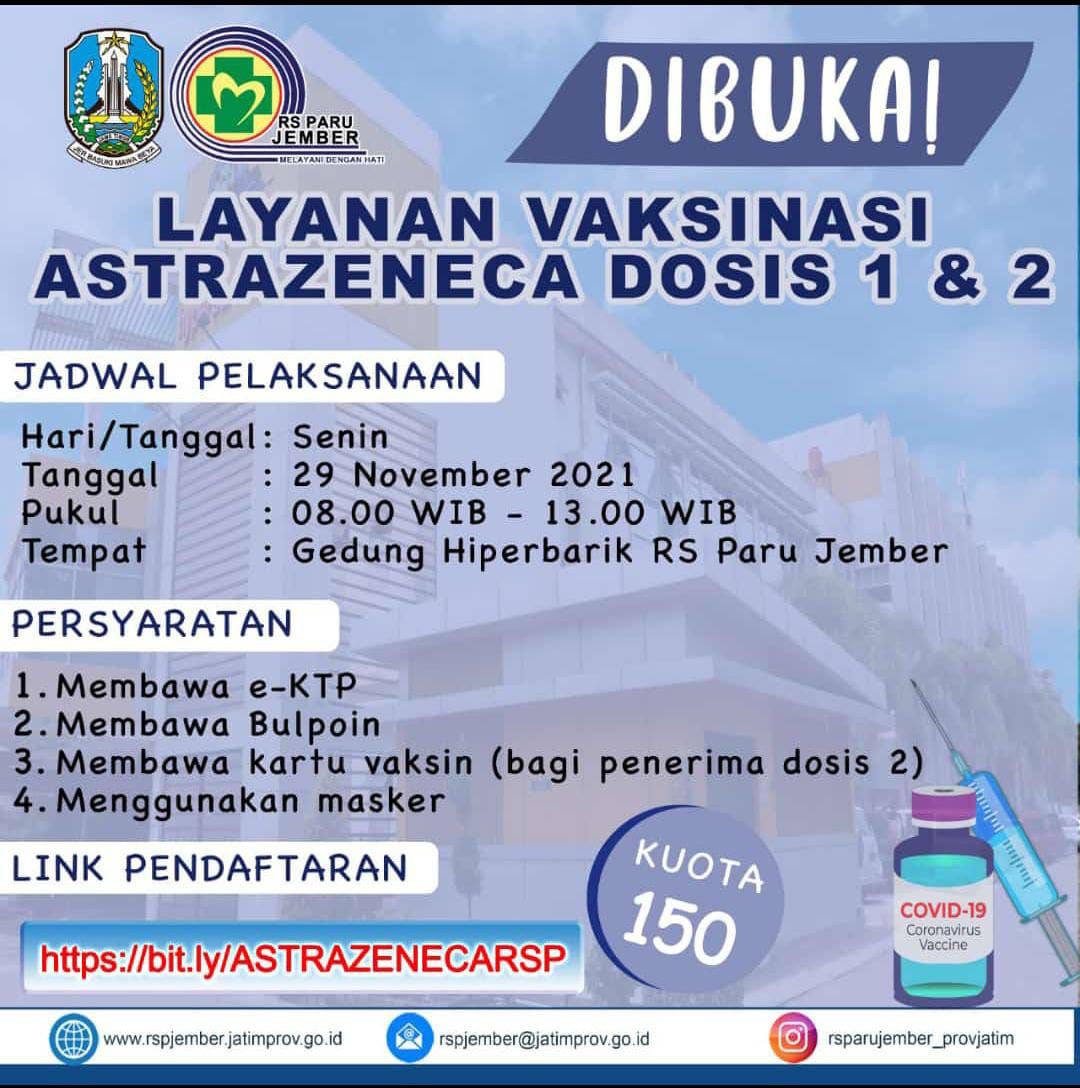 Info vaksinasi Kabupaten Jember Astra Zeneca dosis 1 dan 2 di Rumah Sakit Paru Senin, 29 November 2021.